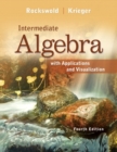 Intermediate Algebra with Applications & Visualization Plus NEW MyMathLab with Pearson eText -- Access Card Package - Book