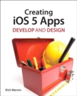 Creating iOS 5 Apps : Develop and Design - Book