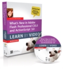 What's New in Adobe Flash Professional CS5.5 and ActionScript 3.0 : Learn by Video - Book
