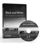 Black and White : From Snapshots to Great Shots (DVD) - Book