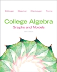 College Algebra : Graphs and Models and Graphing Calculator Manual - Book