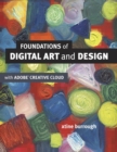 Foundations of Digital Art and Design with the Adobe Creative Cloud - Book