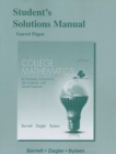Student's Solutions Manual for College Mathematics for Business, Economics, Life Sciences and Social Sciences - Book