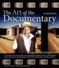 The Art of the Documentary : Fifteen Conversations with Leading Directors, Cinematographers, Editors, and Producers - Book
