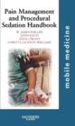 Pain Management and Procedural Sedation Handbook : Mobile Medicine Series - Book