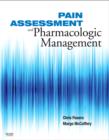 Pain Assessment and Pharmacologic Management - Book