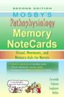 Mosby's Pathophysiology Memory NoteCards : Visual, Mnemonic, and Memory Aids for Nurses - Book