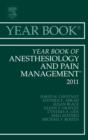 Year Book of Anesthesiology and Pain Management 2011 : Volume 2011 - Book