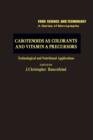 Carotenoids as Colorants and Vitamin A Precursors : Technological and Nutritional Applications - eBook
