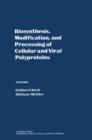 Biosynthesis, Modification, and Processing of Cellular and Viral Polyproteins - eBook