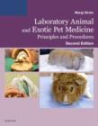 Laboratory Animal and Exotic Pet Medicine : Principles and Procedures - Book