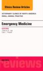 Emergency Medicine, An Issue of Veterinary Clinics: Small Animal Practice : Volume 43-4 - Book
