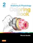 Mosby's Anatomy and Physiology Coloring Book - Book