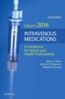 2016 Intravenous Medications : A Handbook for Nurses and Health Professionals - Book