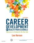 Career Development for Health Professionals : Success in School & on the Job - Book