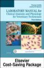 Clinical Anatomy and Physiology for Veterinary Technicians - Text and Laboratory Manual Package - Book