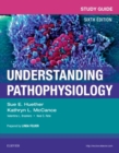 Study Guide for Understanding Pathophysiology - Book
