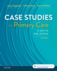 Case Studies in Primary Care : A Day in the Office - Book