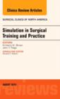 Simulation in Surgical Training and Practice, An Issue of Surgical Clinics : Volume 95-4 - Book