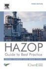 HAZOP: Guide to Best Practice - Book