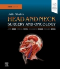 Jatin Shah's Head and Neck Surgery and Oncology - Book