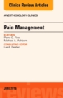 Pain Management, An Issue of Anesthesiology Clinics : Volume 34-2 - Book