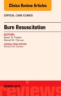 Burn Resuscitation, An Issue of Critical Care Clinics : Volume 32-4 - Book