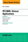 PET/MRI: Clinical Applications, An Issue of PET Clinics : Volume 11-4 - Book