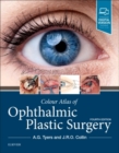 Colour Atlas of Ophthalmic Plastic Surgery - Book