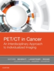 PET/CT in Cancer: An Interdisciplinary Approach to Individualized Imaging - Book