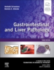 Gastrointestinal and Liver Pathology : A Volume in the Series: Foundations in Diagnostic Pathology - Book