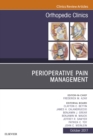 Perioperative Pain Management, An Issue of Orthopedic Clinics - eBook