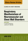 Respiratory Manifestations of Neuromuscular and Chest Wall Disease, An Issue of Clinics in Chest Medicine - eBook