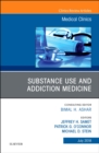 Substance Use and Addiction Medicine, An Issue of Medical Clinics of North America : Volume 102-4 - Book