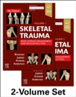 Skeletal Trauma: Basic Science, Management, and Reconstruction, 2-Volume Set : Basic Science, Management, and Reconstruction. 2 Vol Set - Book