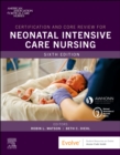 Certification and Core Review for Neonatal Intensive Care Nursing - Book