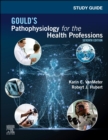 Study Guide for Gould's Pathophysiology for the Health Professions - Book