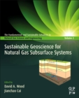 Sustainable Geoscience for Natural Gas SubSurface Systems - Book