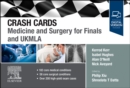 Crash Cards: Medicine and Surgery for Finals and UKMLA - Book