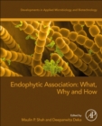 Endophytic Association: What, Why and How - Book