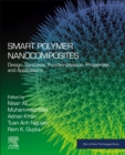 Smart Polymer Nanocomposites : Design, Synthesis, Functionalization, Properties, and Applications - Book