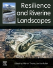 Resilience and Riverine Landscapes - Book