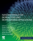 Nanomaterials for Bioreactors and Bioprocessing Applications - Book