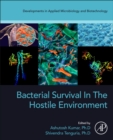 Bacterial Survival in the Hostile Environment - Book