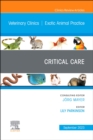 Critical Care, An Issue of Veterinary Clinics of North America: Exotic Animal Practice : Volume 26-3 - Book