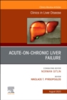 Acute-on-Chronic Liver Failure, An Issue of Clinics in Liver Disease : Volume 27-3 - Book
