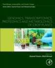Genomics, Transcriptomics, Proteomics and Metabolomics of Crop Plants - Book