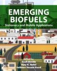 Emerging Biofuels : Stationary and Mobile Applications - Book