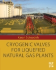 Cryogenic Valves for Liquefied Natural Gas Plants - Book