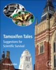 Tamoxifen Tales : Suggestions for Scientific Survival - Book